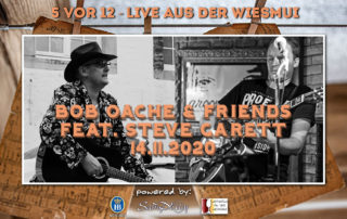 Plakat „5 vor 12 – Live aus der Wiesmui“ mit Bob Oache & Friends feat. Steve Garrett, 14.11.2020