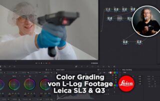 Color Grading von L-Log Footage | Leica SL3 & Q3 | Tutorial