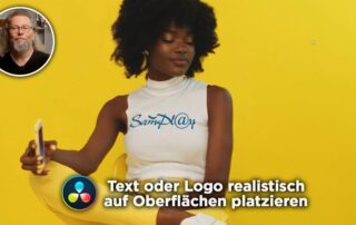 Text oder Logo realistisch auf Oberflächen produzieren | DaVinci Resolve Tutorial