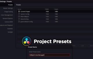Tutorial „Project Presets“ | DaVinci Resolve