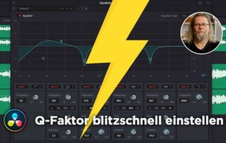 Tutorial „Q-Faktor blitzschnell einstellen“ | DaVinci Resolve