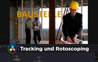 Tutorial „Tracking & Rotoscoping“ | DaVinci Resolve